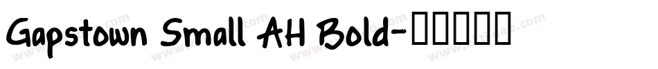 Gapstown Small AH Bold字体转换